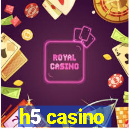 h5 casino